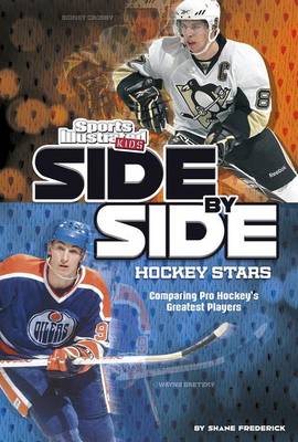 Side-By-Side Hockey Stars: Comparing Pro Hockey's Greatest Players book