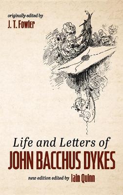 Life and Letters of John Bacchus Dykes book