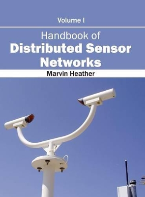 Handbook of Distributed Sensor Networks: Volume I book