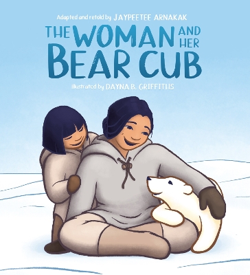 The Woman and Her Bear Cub book