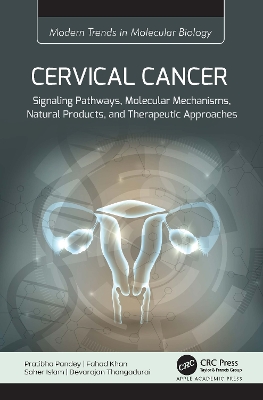 Cervical Cancer: Signaling Pathways, Molecular Mechanisms, Natural Products, and Therapeutic Approaches book