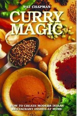 Curry Magic by Pat Chapman