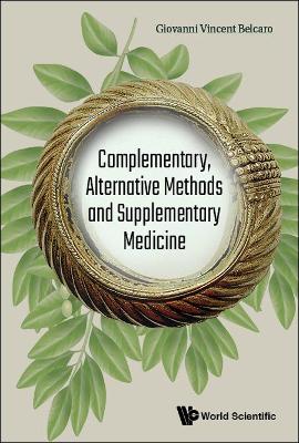 Complementary, Alternative Methods And Supplementary Medicine book