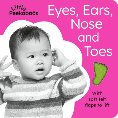 Little Peekaboos: Eyes, Ears, Nose and Toes book