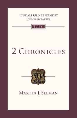 2 Chronicles by Martin J. Selman