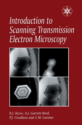 Introduction to Scanning Transmission Electron Microscopy by Robert Keyse