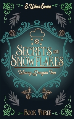 Secrets and Snowflakes: A Cozy Fantasy Novel book