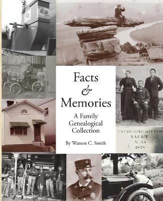 Facts & Memories: A Family Genealogical Collection book