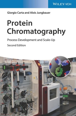Protein Chromatography: Process Development and Scale-Up book