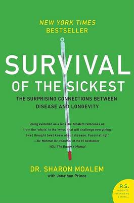 Survival of the Sickest by Dr Sharon Moalem