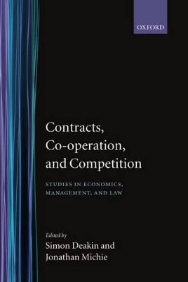 Contracts, Co-operation, and Competition by Simon Deakin