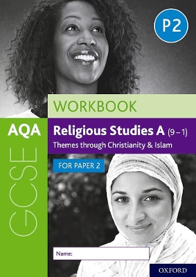 AQA GCSE Religious Studies A (9-1) Workbook: Themes through Christianity and Islam for Paper 2 book