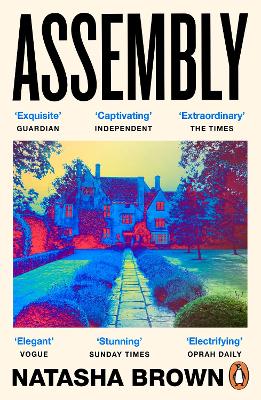 Assembly: The critically acclaimed debut novel by Natasha Brown