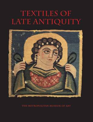 Textiles of Late Antiquity book