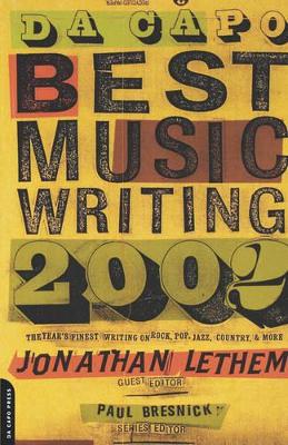 Da Capo Best Music Writing 2002: The Year's Finest Writing On Rock, Pop, Jazz, Country, & More book