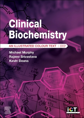 Clinical Biochemistry - E-Book: An Illustrated Colour Text by Michael Murphy