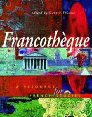 Francotheque: A resource for French studies by Gareth Thomas