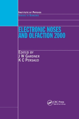 Electronic Noses and Olfaction 2000: Proceedings of the 7th International Symposium on Olfaction and Electronic Noses, Brighton, UK, July 2000 by Julian W. Gardner