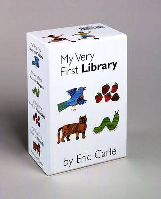 My Very First Library: My Very First Book of Colors, My Very First Book of Shapes, My Very First Book of Numbers, My Very First Books of Words by Eric Carle