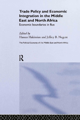 Trade Policy and Economic Integration in the Middle East and North Africa book