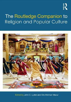 Routledge Companion to Religion and Popular Culture by John C. Lyden