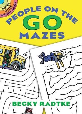 People on the Go Mazes by Becky Radtke