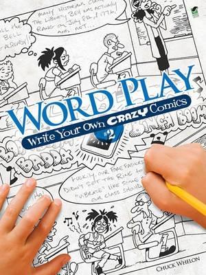 Word Play! Write Your Own Crazy Comics: No. 2 book