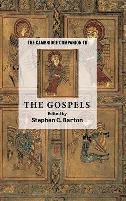 Cambridge Companion to the Gospels by Stephen C. Barton