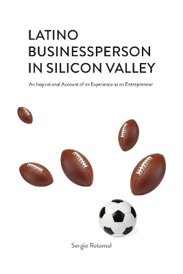 Latino Businessperson in Silicon Valley book