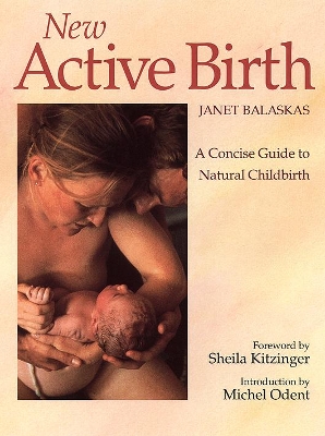 New Active Birth by Janet Balaskas