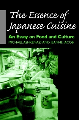 The Essence of Japanese Cuisine by Michael Ashkenazi