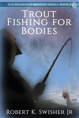 Trout Fishing For Bodies book