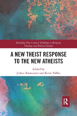 A New Theist Response to the New Atheists book