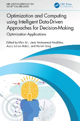 Optimization and Computing using Intelligent Data-Driven Approaches for Decision-Making: Optimization Applications book