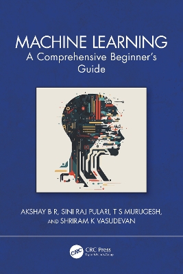 Machine Learning: A Comprehensive Beginner's Guide book
