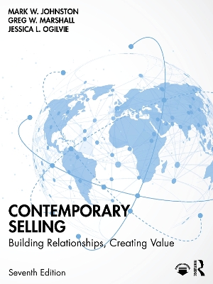 Contemporary Selling: Building Relationships, Creating Value by Mark W. Johnston