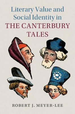 Literary Value and Social Identity in the Canterbury Tales by Robert J. Meyer-Lee