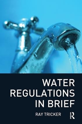 Water Regulations In Brief by Ray Tricker