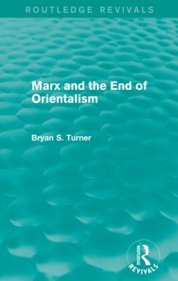 Marx and the End of Orientalism book