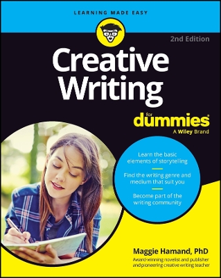 Creative Writing For Dummies by Maggie Hamand