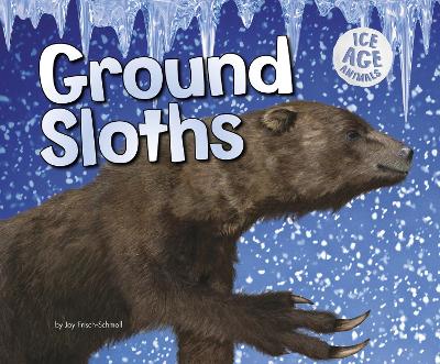 Ground Sloths by Joy Frisch-Schmoll