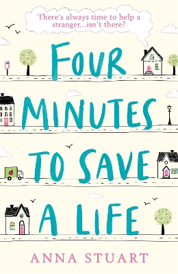 Four Minutes to Save a Life: A feel-good story that will make you laugh and cry book