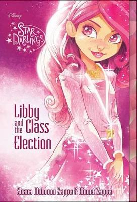Star Darlings Libby and the Class Election book