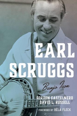 Earl Scruggs: Banjo Icon by Gordon Castelnero