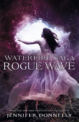 Waterfire Saga: Rogue Wave book