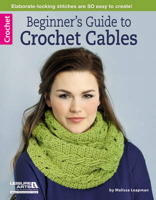 Beginner's Guide to Crochet Cables book