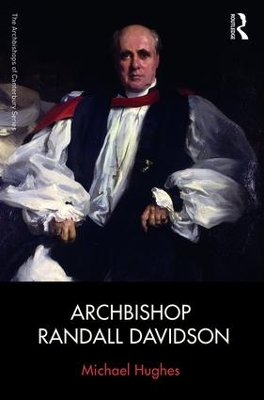 Archbishop Randall Davidson by Michael Hughes