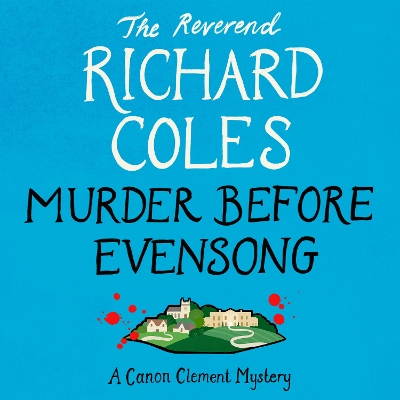 Murder Before Evensong: The instant no. 1 Sunday Times bestseller by Reverend Richard Coles
