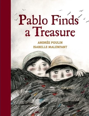 Pablo Finds a Treasure by Andrée Poulin