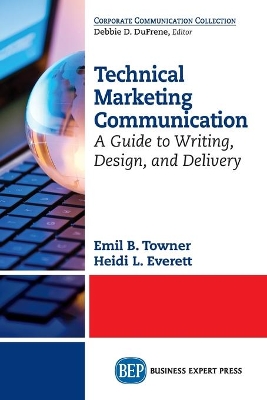 Technical Marketing Communication by Emil B. Towner